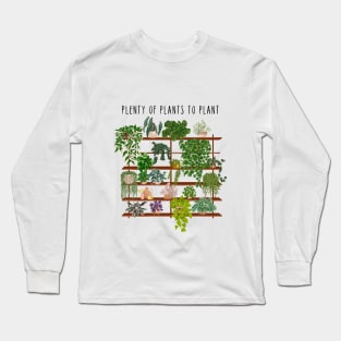 Funny plant quote and illustration Long Sleeve T-Shirt